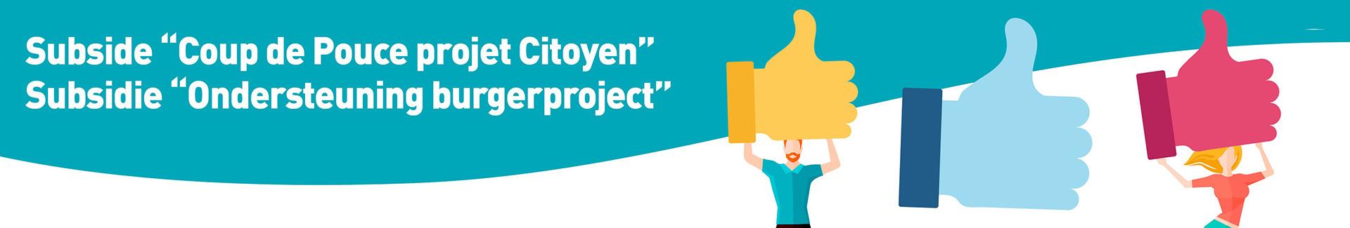 Subside Coup de Pouce projet Citoyen
